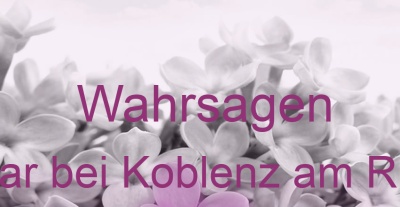 Wahrsagen Urbar bei Koblenz am Rhein | Top-Experten für Kartenlegen, Wahrsagen, Hellsehen, Zukunftsdeutung. Wahrsagen Urbar bei Koblenz am Rhein | Top-Experten für Kartenlegen, Wahrsagen, Hellsehen, Zukunftsdeutung.